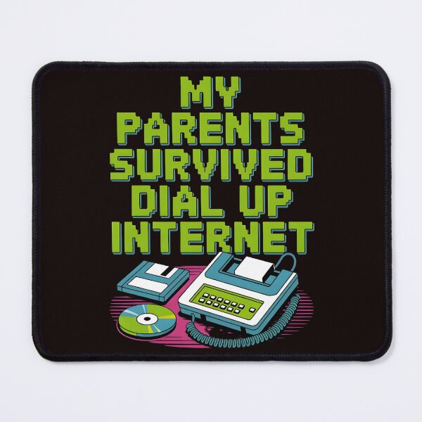 Item preview, My Parents Survived Dial Up Internet – Nostalgic 1990s Tech Humor Quote designed and sold by Redgiant87x.