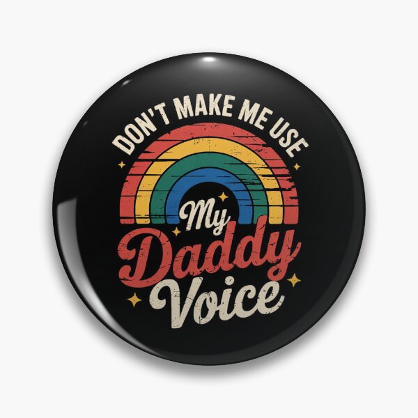 Item preview, Don't Make Me Use My Daddy Voice LGBT Gay Pride designed and sold by MarkLeedsArt.