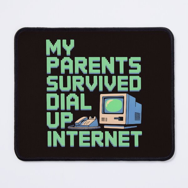 Item preview, My Parents Survived Dial Up Internet – 1990s Nostalgic Tech Joke designed and sold by Redgiant87x.