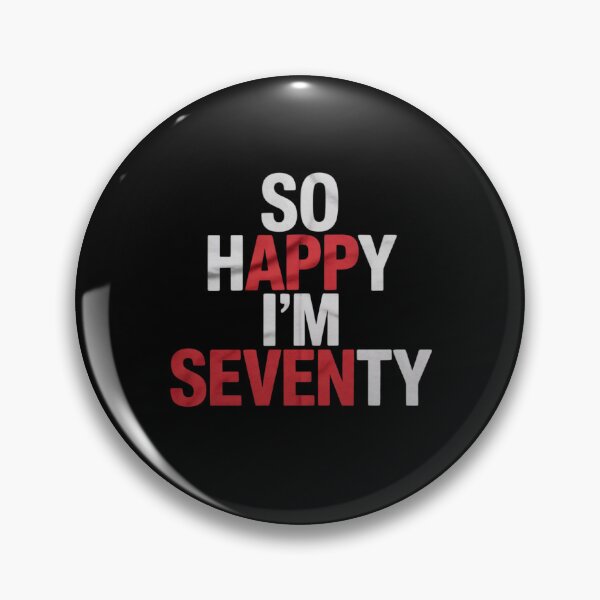 Item preview, So Happy I'm Seventy Gag 70th Birthday 70 Years Old designed and sold by DigitaldeligArt.