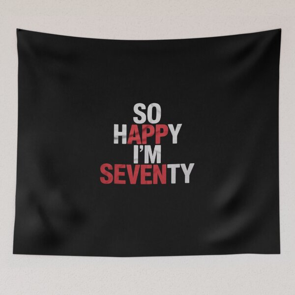 Item preview, So Happy I'm Seventy Gag 70th Birthday 70 Years Old designed and sold by DigitaldeligArt.