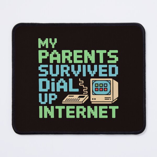 Item preview, My Parents Survived Dial Up Internet – Nostalgic 90s Internet Humor designed and sold by Redgiant87x.
