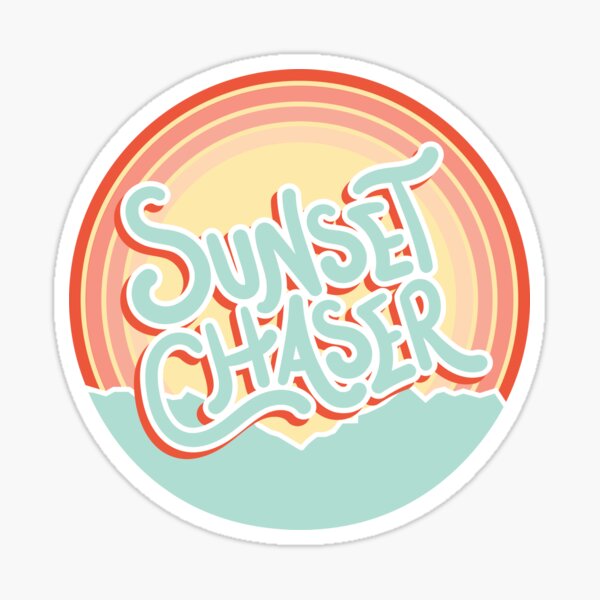 sunset chaser Sticker