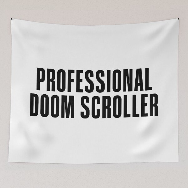 Item preview, Professional Doom Scroller designed and sold by Memes N Lore .