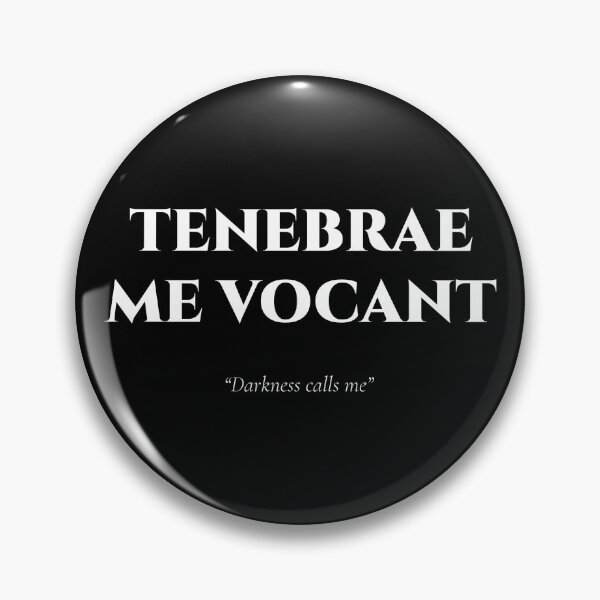 Artikelvorschau, Tenebrae Me Vocant – lateinisches Zitat über den Ruf der Dunkelheit entworfen und verkauft von BrushRushX.