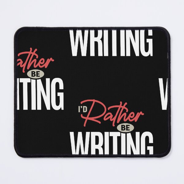 Item preview, I’d Rather Be Writing Funny Writer Author Quote designed and sold by cidolopez.