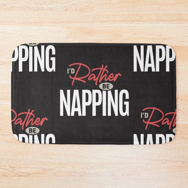 Item preview, I’d Rather Be Napping Funny Sleep Humor Quote designed and sold by cidolopez.