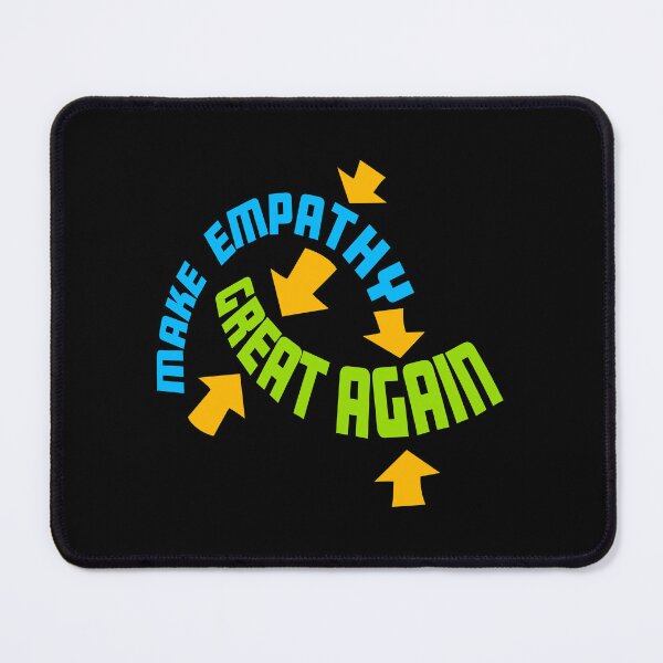 Item preview, Make Empathy Great Again Political Statement Hope designed and sold by shirt-o-mat.