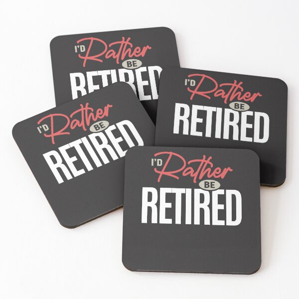 Item preview, I’d Rather Be Retired Funny Retirement Humor Quote designed and sold by cidolopez.