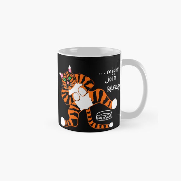 Might Join Reform by POLIToCAT Satirical Cartoon Classic Mug