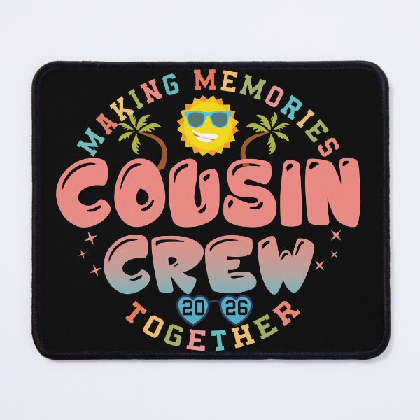 Item preview, Cousin Crew 2026 – Making Memories Together Family Vacation Design designed and sold by PixelWaveBD.