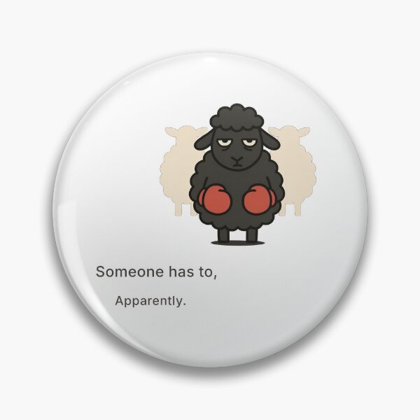 Item preview, Black Sheep — Someone Has to designed and sold by WorkXPlay.