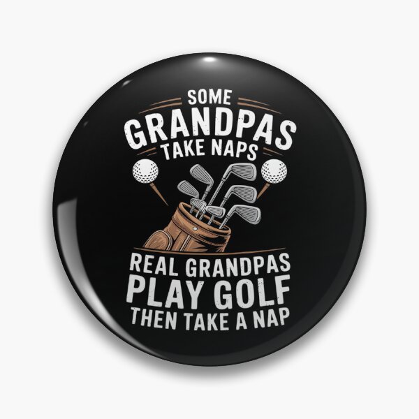 Item preview, Some Grandpas Take Naps Real Play Golf Golfer Papa Men designed and sold by DigitaldeligArt.