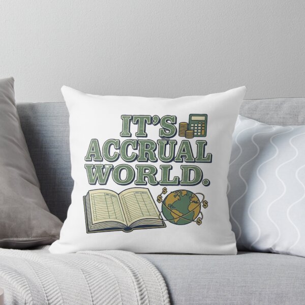 Item preview, Its Accrual World - Funny Accounting Pun CPA Tax Season designed and sold by RealVibeVault.