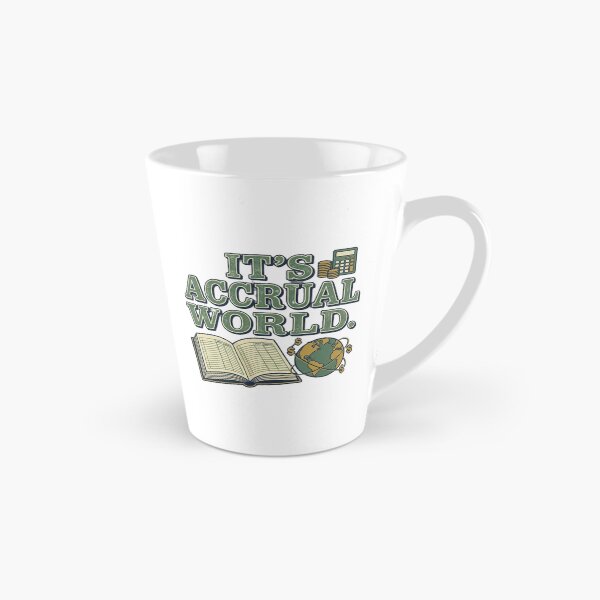 Item preview, Its Accrual World - Funny Accounting Pun CPA Tax Season designed and sold by RealVibeVault.