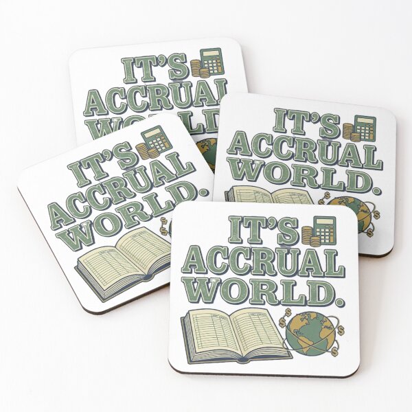 Item preview, Its Accrual World - Funny Accounting Pun CPA Tax Season designed and sold by RealVibeVault.