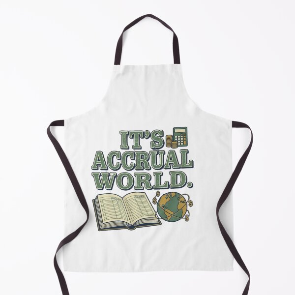 Item preview, Its Accrual World - Funny Accounting Pun CPA Tax Season designed and sold by RealVibeVault.