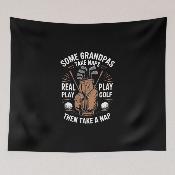 Item preview, Some Grandpas Take Naps Real Play Golf Golfer Papa Men1 designed and sold by DigitaldeligArt.