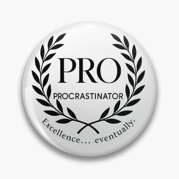 Item preview, Procrastinator Laurels Emblem designed and sold by Kenhrl.