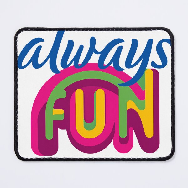 Item preview, Always Fun Rainbow Typography - Colorful 3D Positive Vibes Motivational Art Print designed and sold by DesignArtist.ia.