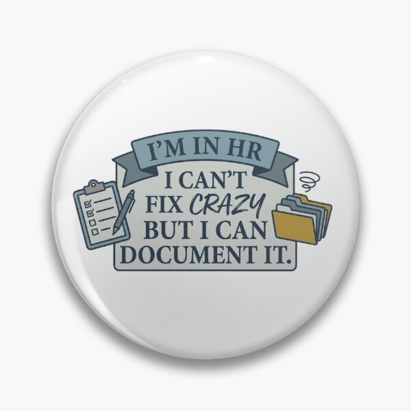 Item preview, Im In HR I Cant Fix Crazy But I Can Document It - Funny Human Resources designed and sold by RealVibeVault.