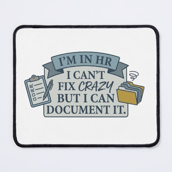 Item preview, Im In HR I Cant Fix Crazy But I Can Document It - Funny Human Resources designed and sold by RealVibeVault.