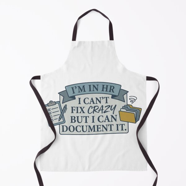 Item preview, Im In HR I Cant Fix Crazy But I Can Document It - Funny Human Resources designed and sold by RealVibeVault.