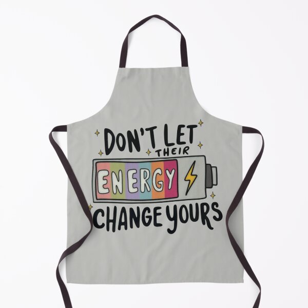 Item preview, Don't Let Their Energy Change Your – Motivational Quote Design designed and sold by Lineesh Kumar.