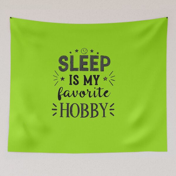 Item preview, Sleep Is My Favorite Hobby designed and sold by Ashraf23.