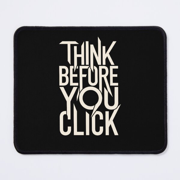Item preview, Think before you Click - Digital Awareness Statement T-Shirt designed and sold by LittleLoopArt.