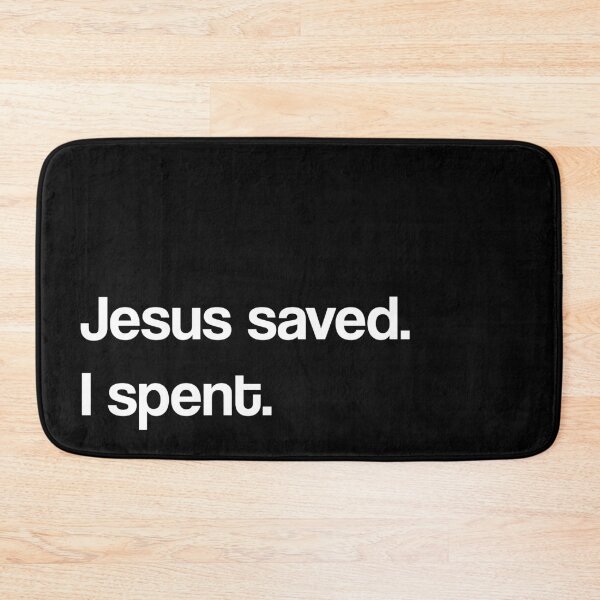 Item preview, Jesus saved. I spent. designed and sold by Lichtisign.