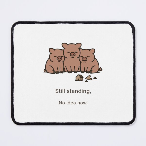 Item preview, Still Standing — Three Little Pigs designed and sold by WorkXPlay.