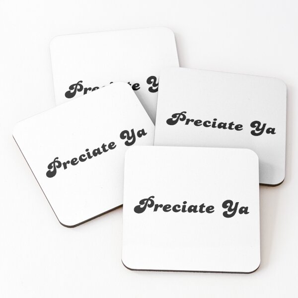 Item preview, Fun "Preciate Ya" Etymology Street Youth Slang - I Appreciate You - Novelty Humor designed and sold by Space Ghettos.