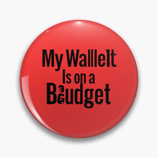 Item preview, My Wallet Is On a Budget designed and sold by Ashraf23.