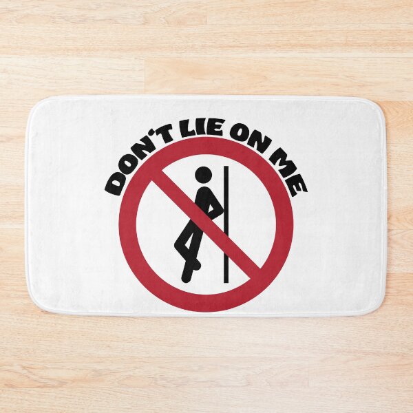 Item preview, Don't lie on me designed and sold by Mad-by-The-O.