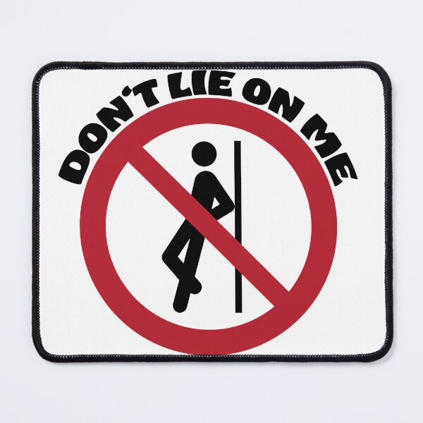 Item preview, Don't lie on me designed and sold by Mad-by-The-O.