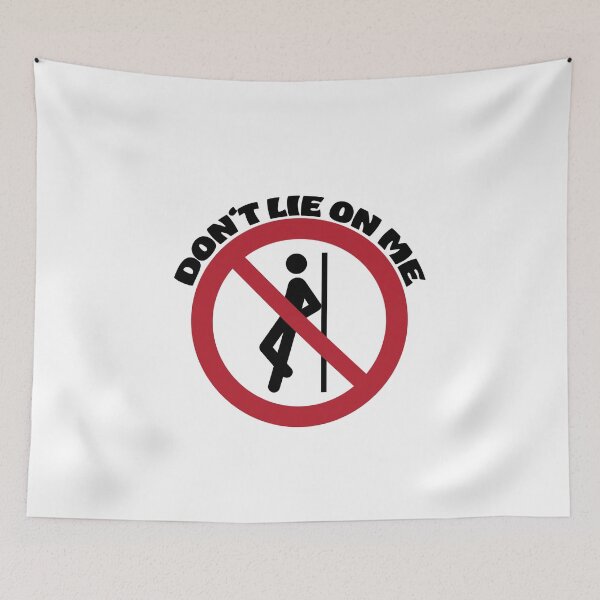 Item preview, Don't lie on me designed and sold by Mad-by-The-O.