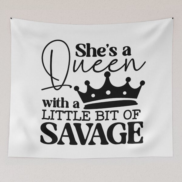 Item preview, She’s a Queen with a Little Bit of Savage Quote | Boss Woman Art designed and sold by Lulunza.