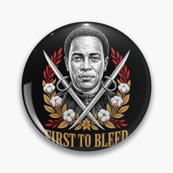 Item preview, First to Bleed Revolutionary Hero - Black History Month Tribute designed and sold by DarylWelsh2024.