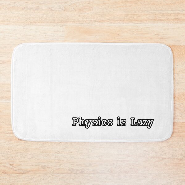 Item preview, Funny Physics is Lazy Education Novelty Science Humor University Professor designed and sold by Space Ghettos.