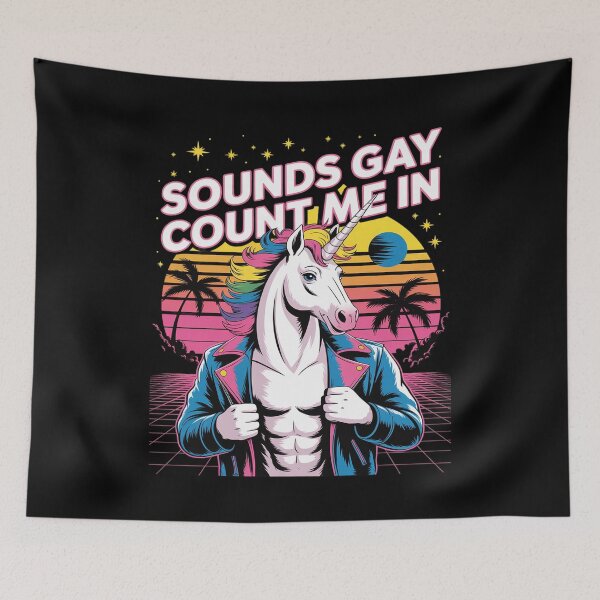 Item preview, Sounds Gay Count Me In Pride Unicorn  designed and sold by MarkLeedsArt.