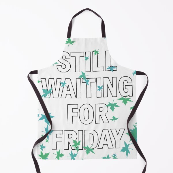 Item preview, Still Waiting For Friday – Workweek Humor Tee designed and sold by mbmstores.