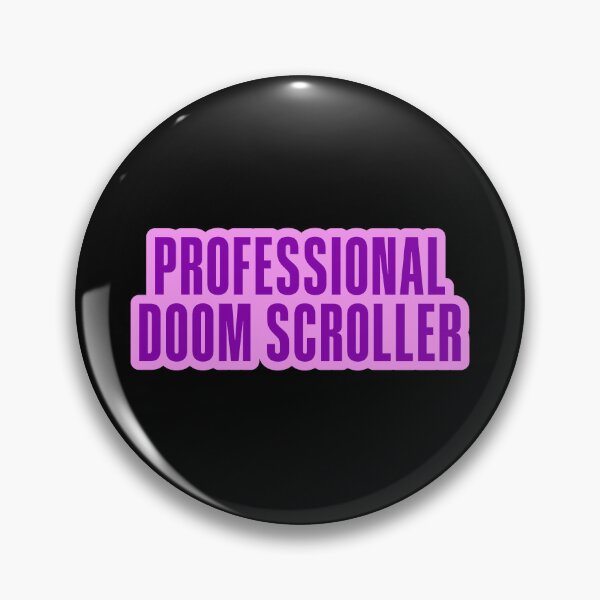 Item preview, Professional Doom Scroller, Pink Outline designed and sold by Memes N Lore .