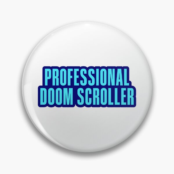 Item preview, Professional Doom Scroller, Blue Outline designed and sold by Memes N Lore .