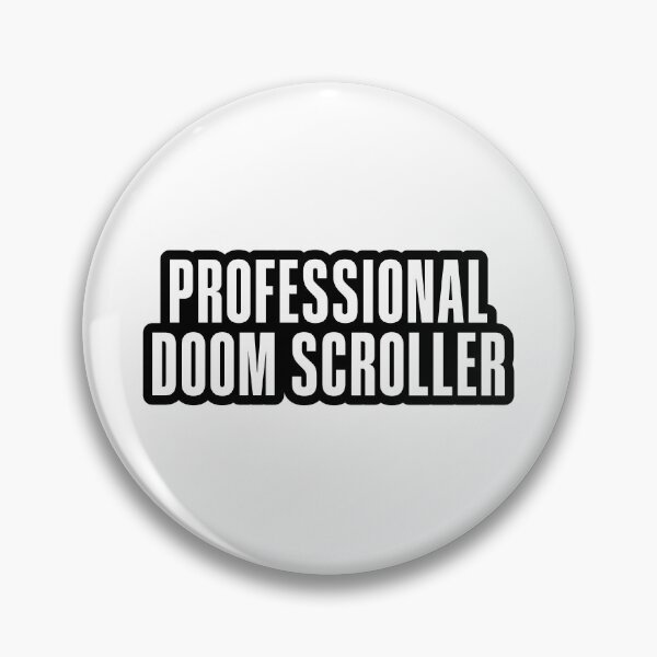 Item preview, Professional Doom Scroller, Outline designed and sold by Memes N Lore .