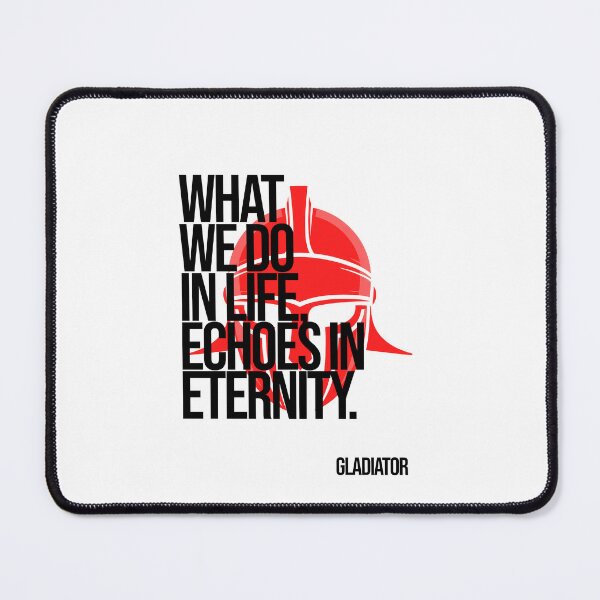 Item preview, What We Do in Life Echoes in Eternity (Gladiator Quote) designed and sold by Enea Kelo.