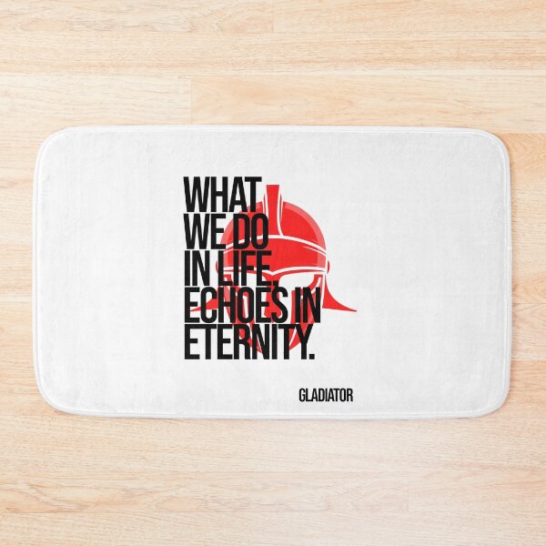 Item preview, What We Do in Life Echoes in Eternity (Gladiator Quote) designed and sold by Enea Kelo.