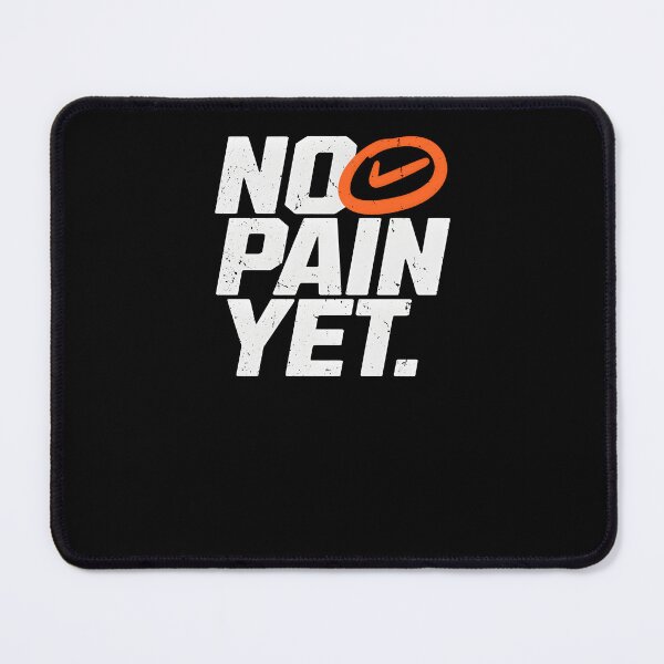 Item preview, No Pain Yet – Hustle, Grind & Motivation Quote designed and sold by Axivra.