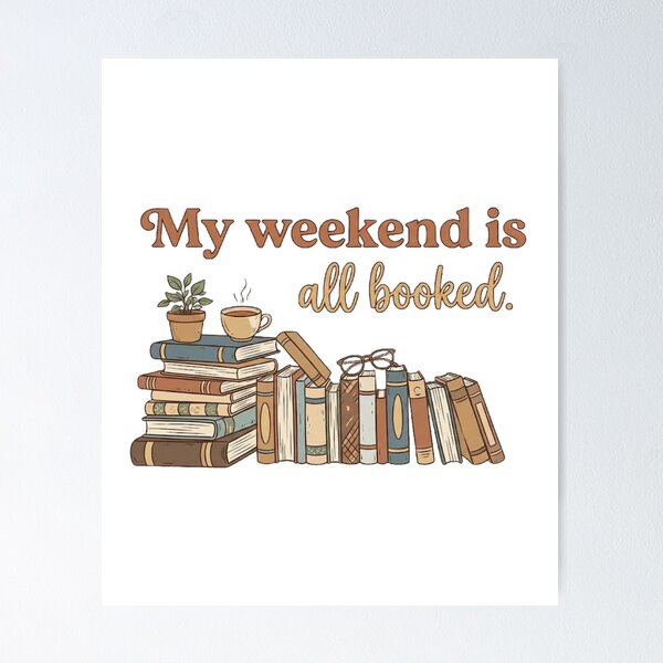 Item preview, My Weekend Is All Booked - Funny Reading Bookworm Pun designed and sold by RealVibeVault.
