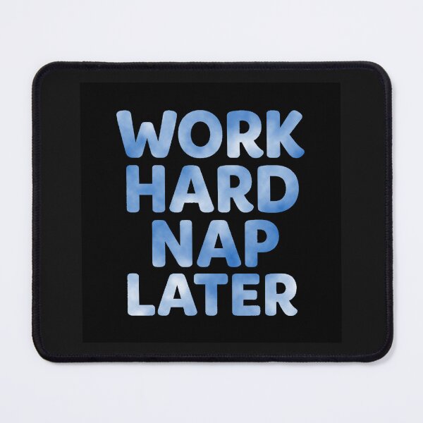 Item preview, Work Hard Nap Later – Funny Productivity Tee designed and sold by mbmstores.
